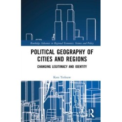 Political Geography of Cities and Regions: Changing Legitimacy and Identity