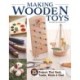 Making Wooden Toys: 15 Projects That Stack, Tumble, Whistle & Climb