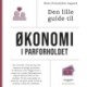 Den lille guide til økonomi i parforholdet