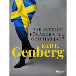 Har Sverige förändrats … och har jag?