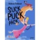 Suck Puck päck