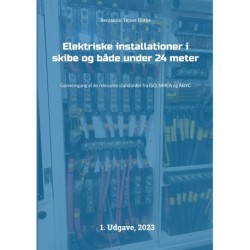 Elektriske installationer i skibe og både under 24 meter: Gennemgang af de relevante standarder fra ISO, NMEA og ABYC