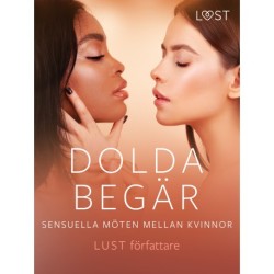 Dolda begär: Sensuella möten mellan kvinnor