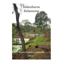Københavns Befæstning: En guide til Københavns Befæstrning