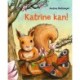 Katrine kan!