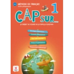Cap sur... 1: Guide pedagogique 1 (A1.1)