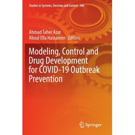 Modeling, Control and Drug Development for COVID-19 Outbreak Prevention