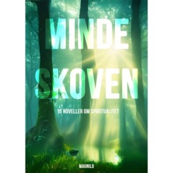 Mindeskoven: 15 noveller om spiritualitet
