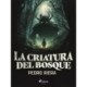 La criatura del bosque  