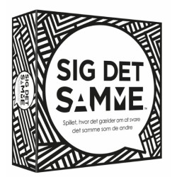 Sig det samme