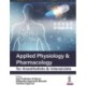 Applied Physiology & Pharmacology for Anesthetists & Intensivists