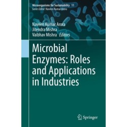 Microbial Enzymes: Roles and Applications in Industries