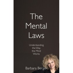 The Mental Laws: Understanding the Way the Mind Works