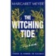The Witching Tide: The powerful and gripping debut novel for readers of Margaret Atwood and Hilary Mantel