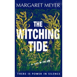 The Witching Tide: The powerful and gripping debut novel for readers of Margaret Atwood and Hilary Mantel