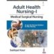 Adult Health Nursing-1: Medical Surgical Nursing