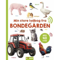 Min store lydbog fra bondegården: med 40 lyde