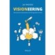Visioneering: Wie visionare Unternehmen die Welt gestalten konnen