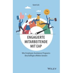 Engagierte Mitarbeitende mit EAP: Wie Employee Assistance Programs Beschaftigte effektiv binden
