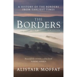 The Borders: A History of the Borders from Earliest Times