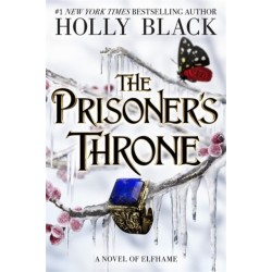 The Prisoner's Throne: A Novel of Elfhame, from the author of The Folk of the Air series
