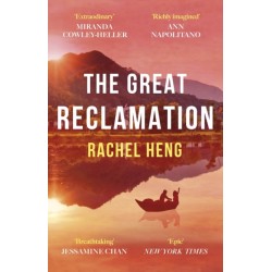 The Great Reclamation: 'Every page pulses with mud and magic' Miranda Cowley Heller