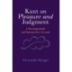 Kant on Pleasure and Judgment: A Developmental and Interpretive Account