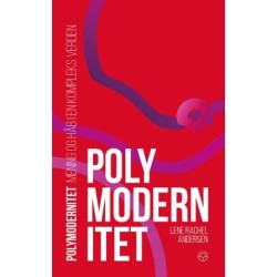 Polymodernitet: Mening og håb i en kompleks verden