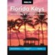 Florida Keys: With Miami & the Everglades: Beach Getaways, Snorkeling & Diving, Wildlife