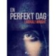 En perfekt dag
