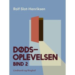 Dødsoplevelsen. Bind 2