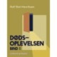 Dødsoplevelsen. Bind 1