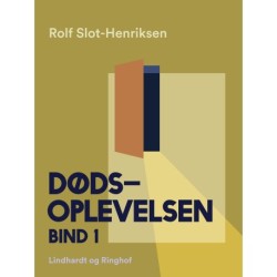 Dødsoplevelsen. Bind 1