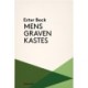Mens graven kastes