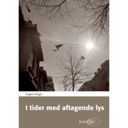 I tider med aftagende lys