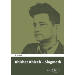 Khirbet Khizeh – Slagmark