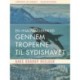 En hvalfangerfærd gennem troperne til sydishavet
