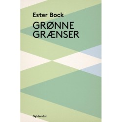 Grønne grænser: Roman