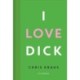 I love Dick