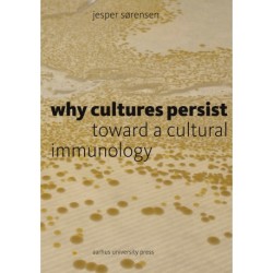 Why Cultures Persist: Toward a Cultural Immunology