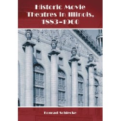 Historic Movie Theatres in Illinois, 1883-1960