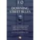 Downing Street Blues: A History of Depression and Other Mental Afflictions in British Prime Ministers