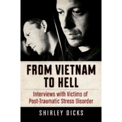 From Vietnam to Hell: Interviews with Victims of Post-Traumatic Stress Disorder