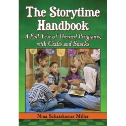 The Storytime Handbook: A Full Year of Themed Programs, with Crafts and Snacks