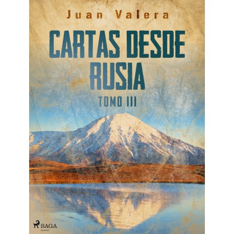 Cartas desde Rusia Tomo III