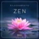 Rilassamento - Zen