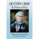Quentin Crisp: The Profession of Being. A Biography