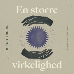 En større virkelighed