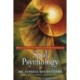 Soul Psychology: How to Clear Negative Emotions and Spiritualize Your Life