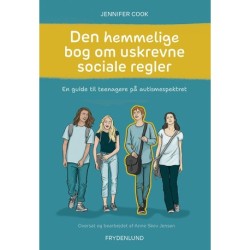 Den hemmelige bog om uskrevne sociale regler: en guide til teenagere på autismespektrummet